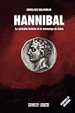 Hannibal Barca: L'histoire V%C3%A9ritable Et Le Mensonge De Zama