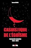 Casuistique de l'Egoisme, Journal du Ramadan 1434-2013