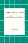 Civil procedure in Tanzania : a student's manual