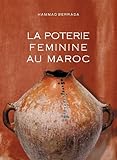 La Poterie Feminine Au Maroc