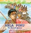Abla Pokou - La reine Baoulé