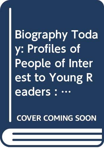 Cover of Biography Today: Profiles of People of Interest to Young Readers 