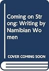 Coming on Strong: Writing by Namibian Women