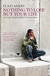 Nothing To Lose But Your Life: An 18-Hour Journey with Murad