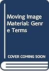 Moving image materials : genre terms
