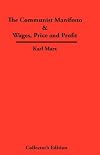 The Communist Manifesto & Wages, Price and Profit