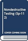 Nondestructive Testing (Sp-112)