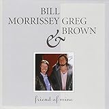 Friend Of Mine [with Bill Morrissey] (1993)