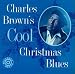Song Silent Night by Charles Brown on Cool Christmas Blues at Amazon