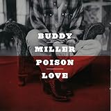 Poison Love [Buddy Miller] (1997)