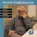 Song Hello Young Lovers by Toots Thielemans on Only Trust Your Heart at Amazon
