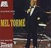 Song You Make Me Feel So Young by Mel Torme on An Evening with Mel Tormé at Amazon