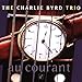 Song There'll Be Some Changes Made by Charlie Byrd on Au Courant at Amazon