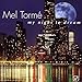 Song A House Is Not A Home by Mel Torme on My Night to Dream: The Ballads Collection at Amazon