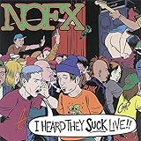 I Heard They Suck Live