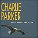 Song Hallelujah by Charlie Parker on Once There Was Bird at Amazon
