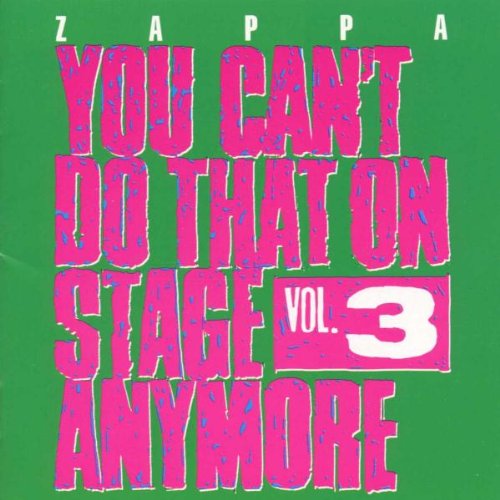 You Can't Do That on Stage Anymore, Vol. 3