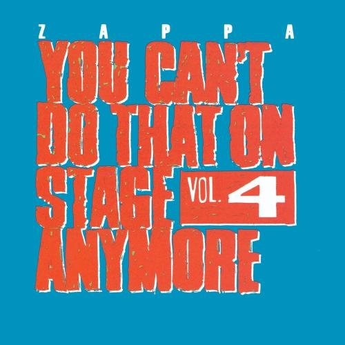 You Can't Do That on Stage Anymore, Vol. 4