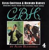 G.B.H. (Original Music from the Channel Four Series)