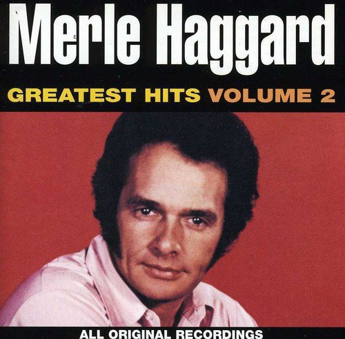 Merle Haggard: Greatest Hits, Vol. 2