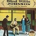 Song Praise God I'm Satisfied by Blind Willie Johnson on Praise God I'm Satisfied at Amazon