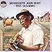 Song Got The Blues Can&#39;t Be Satisfied by Mississippi John Hurt on 1928 Sessions at Amazon