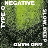 Slow, Deep And Hard (1991)