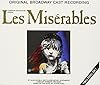 Les Miserables: Original 1987 Broadway Cast Recording