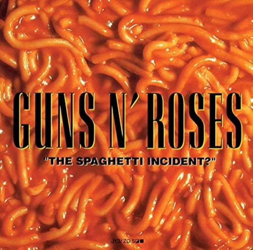 The Spaghetti Incident?