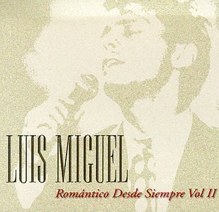 Romantico Desde Siempre, Vol. 2