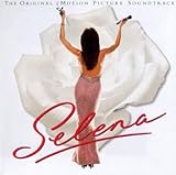 Selena [Movie Soundtrack] (1997)