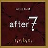 Very Best of After 7