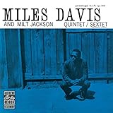 Miles Davis And Milt Jackson Quintet/Sextet (1955)