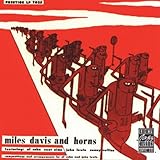 Miles Davis and Horns 51-53