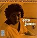 Song Where Or When by Etta Jones on Don't Go to Strangers at Amazon