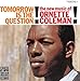 Song Turnabout by Ornette Coleman on Tomorrow Is the Question! at Amazon