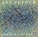 Song Arthur&#39;s Blues (Never Before Released): Applause Intros by Art Pepper on Arthur&#39;s Blues at Amazon