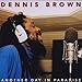Song Everybody Need Love by Dennis Brown on Another Day in Paradise at Amazon