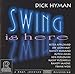 Song Who Cares? by Dick Hyman on Swing Is Here at Amazon