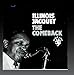 Song I Wanna Blow Now by Illinois Jacquet on Comeback at Amazon
