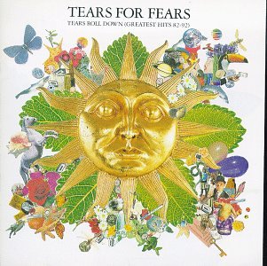 Tears Roll Down (Greatest Hits 82-92)