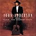 Song Brown Eyed Girl by John Anderson on Takin&#39; the Country Back at Amazon