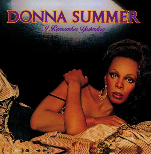 Donna Summer / I Remember Yesterday