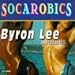 Song Soca Twist by Byron Lee on Socarobics at Amazon