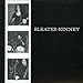 Song sold out by Sleater-Kinney on Sleater-Kinney at Amazon