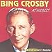 Song (I Called You) Sunshine by Bing Crosby on At His Best at Amazon