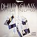 Song Opening by Philip Glass on Glassworks at Amazon