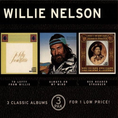 To Lefty from Willie/Always on My Mind/Red Headed Stranger