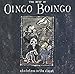 Song Who Do You Want To Be by Oingo Boingo on Best of Oingo Boingo: Skeletons in the Closet at Amazon