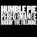 Song I Don't Need No Doctor - live by Humble Pie on Performance: Rockin' the Fillmore at Amazon